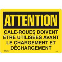 "Cale-roues doivent &ecirc;tre utilis&eacute;es" Sign, 14" x 10", Vinyl, French Auto Electric Service Ltd.