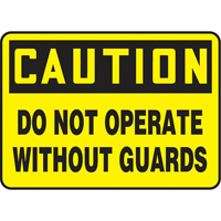 "Do Not Operate Without Guards" Sign, 7" x 10", Plastic, English Auto Electric Service Ltd.